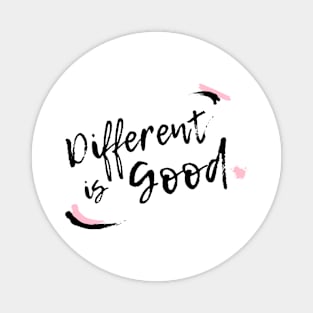 Different Is Good Magnet